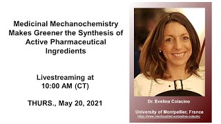 Dr Evelina Colacino  Medicinal Mechanochemistry Makes Greener the Synth of Active Pharma Ingred [upl. by Eeliram681]