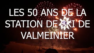 Les 50 ans de la station de Valmeinier [upl. by Lotta]