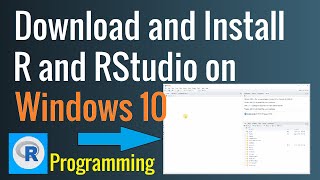 Installing R and RStudio on Windows 10  R Programming Tutorial For Beginners  Easy setup guide [upl. by Crow]