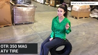 Whats in the Warehouse OTR 350 Mag ATV Tire [upl. by Nacnud]