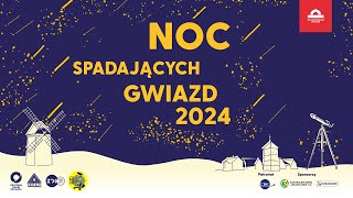 Noc Spadających Gwiazd 2024 [upl. by Ayalat]