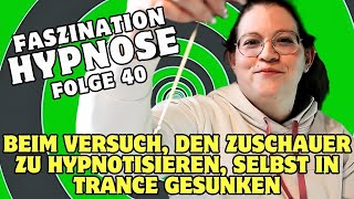 BEIM ZUSCHAUER HYPNOTISIEREN SELBST IN TRANCE GEFALLEN  Faszination Hypnose 40 [upl. by Aimo844]