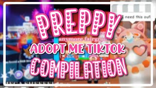 PREPPY ADOPT ME TIKTOK COMPILATION 👑💗🤩 [upl. by Luciana]