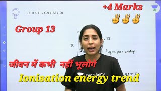 ionisation energy group 13 trend periodic trend  jeemain jee2023 iitjeejeeadvanced [upl. by Mora265]