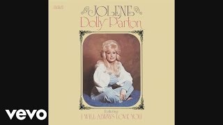 Dolly Parton  Jolene Audio [upl. by Sirroned]