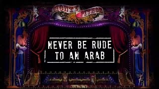 Monty Python  Never Be Rude To An Arab Official Lyric Video [upl. by Ahsirhcal]