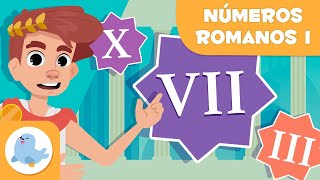 Los NÚMEROS ROMANOS 🏛 Introducción a los números romanos 📝 Episodio I ☝🏻 I II III IV [upl. by Etnauq]