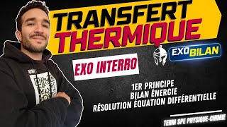 TERM SPÉ PHYSIQUE TRANSFERT THERMIQUE  1er PRINCIPE EQUA DIFF  TEMPERATURE  EXO INTERRO 🎯 [upl. by Fleisher]