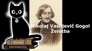 Nikolaj Vasiljevič Gogol  Ženitba Mluvené slovo SK [upl. by Ayatan]