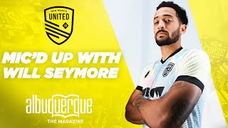 Micd Up With Will Seymore  New Mexico United [upl. by Bea750]