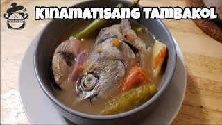 Kinamatisang Tambakol  Skipjack Tuna [upl. by Mellette]