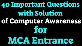 40 Important Questions on Computer Awareness for MCA Entrance [upl. by Pammi]