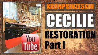 Kronprinzessin Cecilie Model Restoration Part I [upl. by Hallette462]