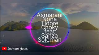 Baru Asmarani Nona Tidore Choky feat Sanza Soleman [upl. by Yarak779]