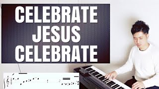 【ピアノカバー】 Celebrate Jesus Celebrate Don Moen PianoCoversPPIA [upl. by Juli]