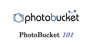 How to use PhotoBucket 101 [upl. by Airdni]