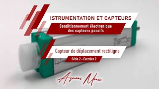 Conditionnement électronique  Capteur de déplacement rectiligne S2Ex2 [upl. by Tekla]