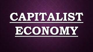 Capitalist Economy [upl. by Alyss]