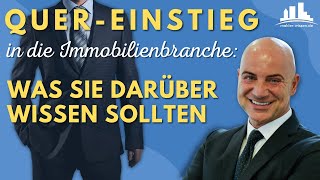 Der Quereinstieg in die Immobilienbranche Was Sie darüber wissen sollten [upl. by Verile]