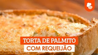 Torta de palmito com requeijão — Receitas TudoGostoso [upl. by Crow]