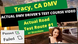 ACTUAL TEST ROUTE Tracy DMV Test Route 1  CA Behind The Wheel Drivers License Tip Video Pass [upl. by Stockmon286]