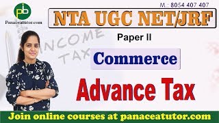 Advance Tax  Commerce  UGC NETJRF  Paper 2  Panaceatutor [upl. by Airan991]