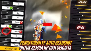 🎯SETTINGAN FF AUTO HEADSHOT AIM MERAH❗ Settingan FF Auto Headshot 2023 [upl. by Secor410]