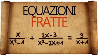 Equazioni Fratte [upl. by Enirol]