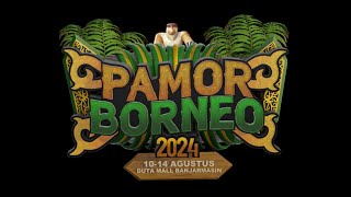 Pamor Borneo 2024 [upl. by Refinnaj342]