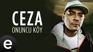 Ceza  Onuncu Köy  Official Audio [upl. by Alexei]