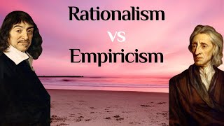 Philosophy Rationalism vs Empiricism [upl. by Aicinoid818]