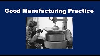 What is Good Manufacturing Practice GMP [upl. by Yram]