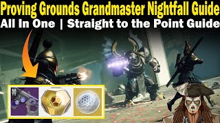 Destiny 2  Proving Grounds Grandmaster Nightfall Guide  FAST amp EASY to follow Guide [upl. by Neiht]