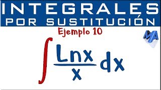 Integración por sustitución  Ejemplo 10  Logaritmo natural [upl. by Packton]