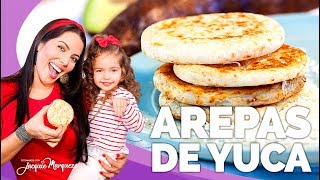 COMO HACER AREPAS DE YUCA  AREPAS SIN GLUTEN  Jacquie Marquez [upl. by Albina]