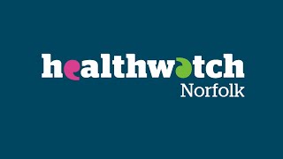 Healthwatch Norfolk  what we do [upl. by Ttenneb]