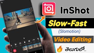 InShot Slow motion editing  how to make slomotion video in InShot  InShot video editor telugu [upl. by Naerol]