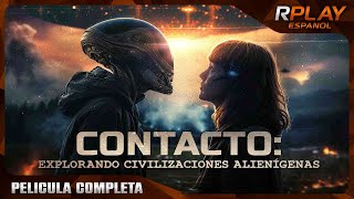 CONTACTO EXPLORANDO CIVILIZACIONES ALIENÍGENAS  ESTRENO 2024  OVNIS DOCUMENTALES [upl. by Houghton531]