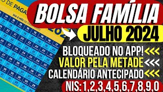 💸BOLSA FAMÍLIA JULHO CALENDÁRIO ANTECIPADO ATUALIZAÇÃO do APP – LIBERADO e BLOQUEADO no MESMO DIA [upl. by Othelia]