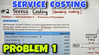 2 Service or Operating Costing  Problem 1  ICAI Illustration 2  By Saheb Academy [upl. by Alphonso]