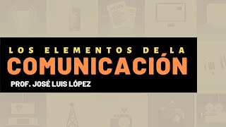 ELEMENTOS de la COMUNICACIÓN I TEOCOM 3 [upl. by Lesley903]