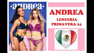 CATALOGO ANDREA Lencería 2024 Primavera de México [upl. by Lalo]