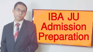 IBA JU Admission Preparation IBA Jahangirnagar University IBA Admission Preparation [upl. by Anomar]