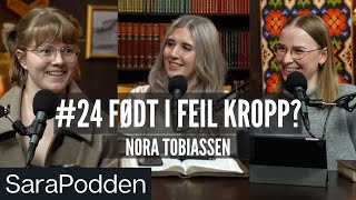 Født i feil kropp  SaraPodden 24 [upl. by Nynahs]