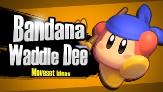 Bandana Waddle Dee Super Smash Bros MOVESET IDEAS [upl. by Alliuqal]