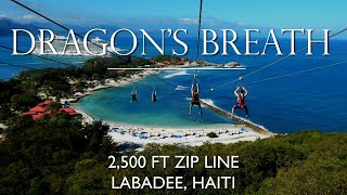 DRAGONS BREATH 2500 FT ZIP LINE  LABADEE HAITI  The entire experience [upl. by Avigdor]