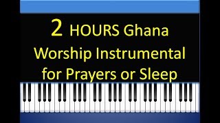 2 HOURS Ghana Worship Instrumental for prayers or sleep [upl. by Acirat493]