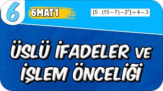 Üslü İfadeler ve İşlem Önceliği 📘 6MAT1 2025 [upl. by Zingg]