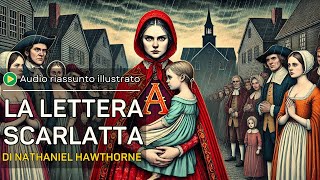 La lettera scarlatta di Nathaniel Hawthorne  Riassunto Audio Illustrato [upl. by Doe142]