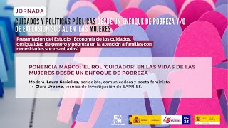 Jornada Cuidados y políticas públicas desde un enfoque de pobreza en mujeres Comunicación [upl. by Ettelloc]